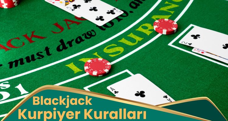 Blackjack Kurpiyer Kuralları