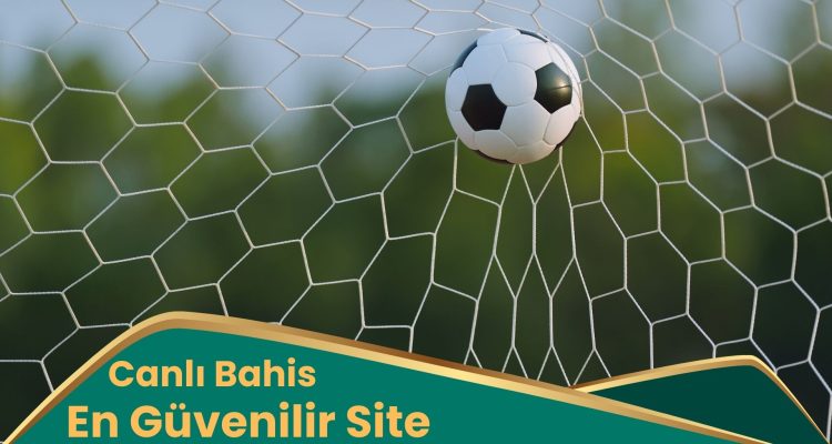 Canlı Bahis En Güvenilir Site