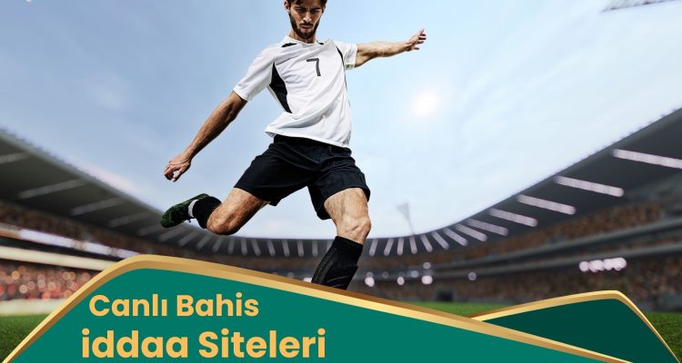 Canlı Bahis İddaa Siteleri